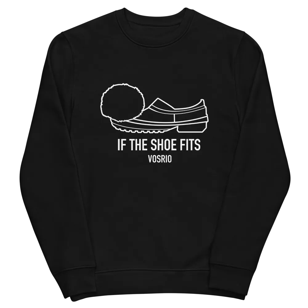 If The Shoe fits Unisex eco sweatshirt