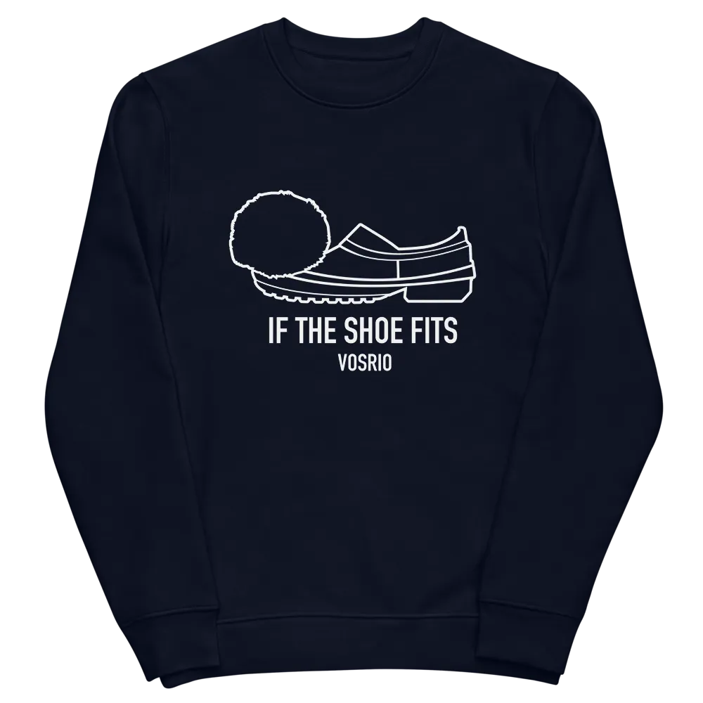 If The Shoe fits Unisex eco sweatshirt